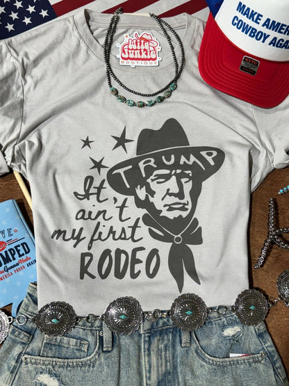 Ain't My First Rodeo Cowboy Trump Graphic TeeCool GreyS